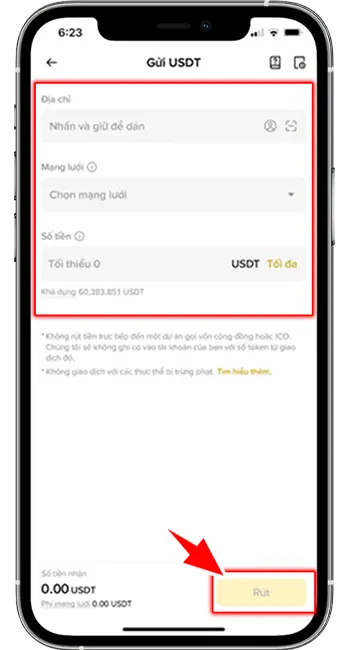 Bước 6: Chọn mạng lưới  → Dán địa chỉ ví USDT bạn vừa sao chép từ Hi88 vào ô “Địa chỉ người nhận” hoặc quét mã QR lệnh nạp Hi88 → điền chính xác số tiền → nhấn Rút. Hoàn tất bước xác nhận.